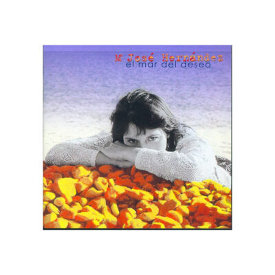 María José Hernandez - El mar del deseo CD