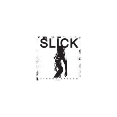 Slick - Strong Enough CD