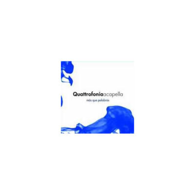 Quattrofonía - Más que palabras