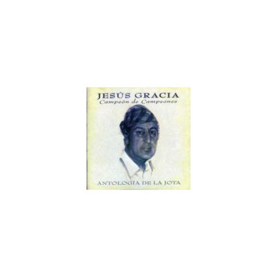 Jesús Gracia - Antología de la Jota CD
