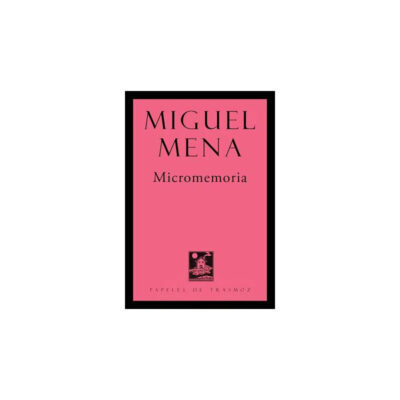 Miguel Mena - Micromemoria - Libro