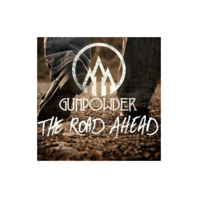 GUNPOWDER - The Road Ahead - CD
