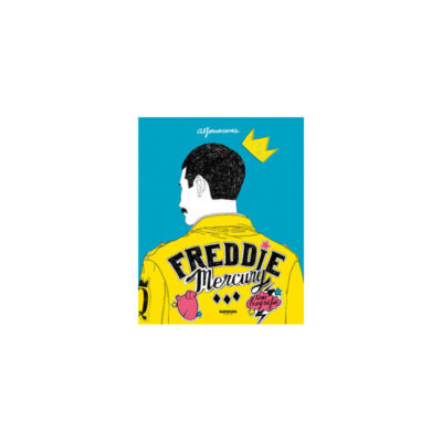 Alfonso Casas - Freddie Mercury. Biografía ilustrada - Libro