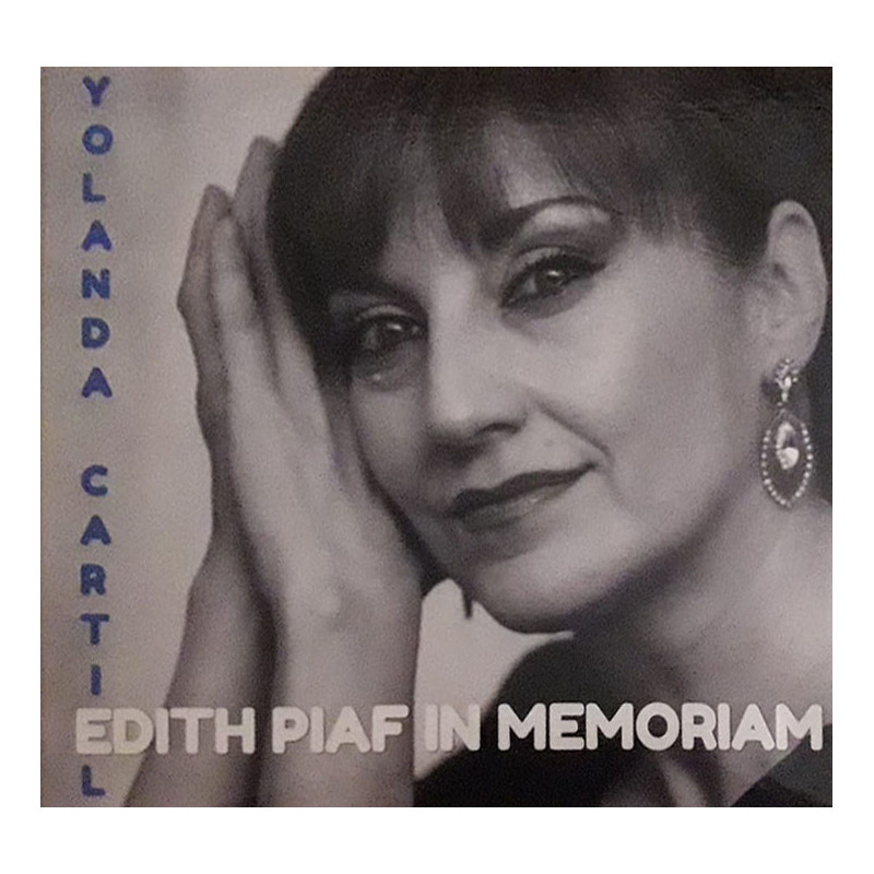 Yolanda Cartiel - Edith Piaf IN MEMORIAM