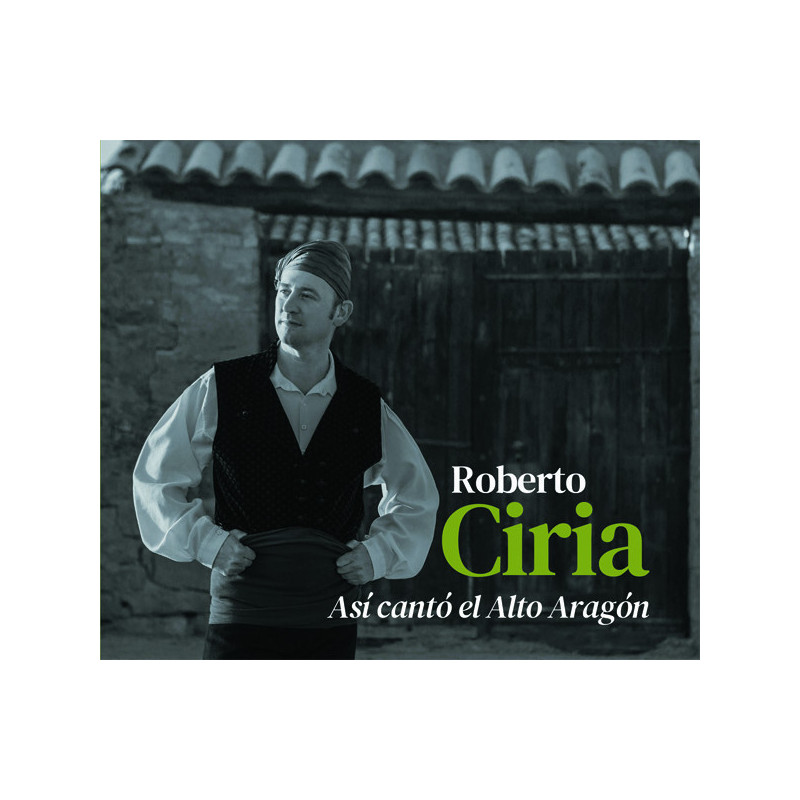Roberto Ciria - Así cantó el Alto Aragón - LIBROCD